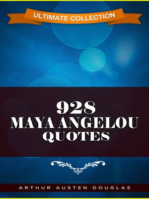 cover image of 928 Maya Angelou Quotes